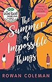 The Summer of Impossible Things: An uplifting, emotional story as seen on ITV in the Zoe Ball Book C livre