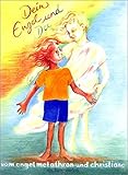 Dein Engel und du (Spirituelle Kinderbücher) livre