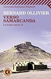 Verso Samarcanda (Universale economica. Traveller Vol. 2190) (Italian Edition) livre