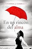 En un rincón del alma (Spanish Edition) livre