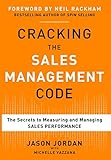 Cracking the Sales Management Code: The Secrets to Measuring and Managing Sales Performance livre