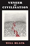 Veneer of Civilisation (English Edition) livre