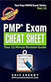 PMP® Exam Cheat Sheet : Your 15 Minute PMP® Revision Guide - For PMBOK® 6th Edition Exam (Ace You livre