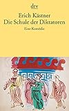 Die Schule der Diktatoren: Eine Komödie in neun Bildern livre