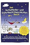 Das Schlaflieder- und Gute-Nacht-Geschichtenbuch: 160 Seiten mit bekannten Schlafliedern & traumhaft livre