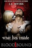 What Lies Inside: A Vampire Paranormal Romance (Blood Bound Series Book 1) (English Edition) livre