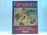 Kamasutra : die Geheimnisse fernöstlicher Liebeskunst. livre