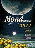 Mondkalender 2011: Die Kraft des Mondes im Alltag nutzen livre