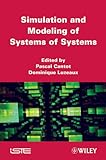Simulation and Modeling of Systems of Systems (English Edition) livre