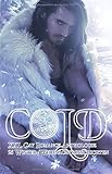 COLD XXL Gay Romance Anthologie: 25 Winter-/Weihnachtsgeschichten livre