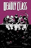 Deadly Class Volume 2: Kids of the Black Hole livre