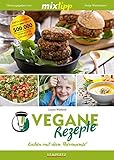 mixtipp: Vegane Rezepte: Kochen mit dem Thermomix® livre