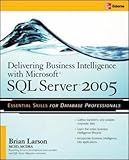 [(Delivering Business Intelligence with Microsoft SQL Server 2005 : Utilize Microsoft's Data Warehou livre