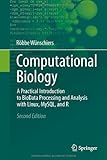 Computational Biology: A Practical Introduction to BioData Processing and Analysis with Linux, MySQL livre