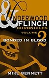 Bonded in Blood (The Underwood and Flinch Chronicles Book 2) (English Edition) livre