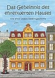 Das Geheimnis des ehrenwerten Hauses. Eine etwas andere Detektivgeschichte - siehe auch famart.de livre