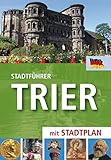 Stadtführer Trier: mit Stadtplan livre