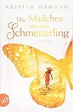 Das Mädchen mit dem Schmetterling: Wohin das Herz uns trägt livre