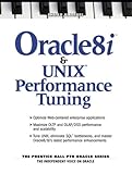 Oracle 8i and UNIX Performance Tuning livre