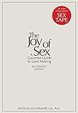 The Joy of Sex [Facsimile of the First Edition 1972]: A Gourmet Guide to Love Making livre