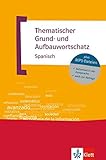 Thematischer Grund- und Aufbauwortschatz Spanisch: Buch + MP3-CD livre