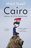 Cairo: My City, Our Revolution (English Edition) livre