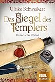 Das Siegel des Templers: Historischer Roman livre