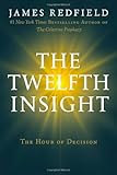 The Twelfth Insight: The Hour of Decision livre