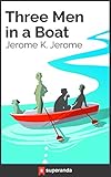 Three Men in a Boat (Illustrated) (English Edition) livre