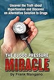 The Blood Pressure Miracle livre