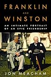 Franklin and Winston: An Intimate Portrait of an Epic Friendship livre