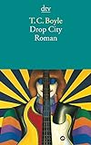 Drop City: Roman livre