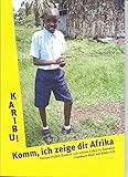 Fotobuch-Kino: Karibu! Komm, ich zeige dir Afrika. Florian erzählt Kindern von seinem Leben in Tans livre