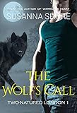 The Wolf's Call (Two-Natured London Book 1) (English Edition) livre