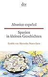 Abanico español, Spanien in kleinen Geschichten (dtv zweisprachig) livre