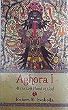 Aghora: At the Left Hand of God livre