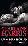 Living Dead in Dallas (Sookie Stackhouse Book 2) (English Edition) livre