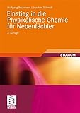 Einstieg in die Physikalische Chemie für Nebenfächler (Studienbücher Chemie) livre