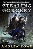 Stealing Sorcery (The War of Broken Mirrors Book 2) (English Edition) livre