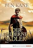 Der silberne Adler: Roman (Forgotten Legion-Chronicles 2) livre