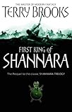 The First King Of Shannara (English Edition) livre