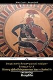 History of the Peloponnesian War Books 1-4 livre