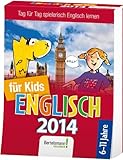 Sprachkalender Englisch für Kids 2014: Tag für Tag spielerisch Englisch lernen livre