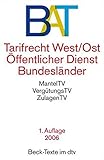 Bundes-Angestelltentarifvertrag: Tarifrecht West/Ost, Öffentlicher Dienst, Bundesländer (dtv Beck livre