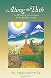 Along the Path: The Meditator's Companion to the Buddha's Land livre