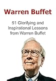 Warren Buffet: 51 Glorifying and Inspirational Lessons from Warren Buffet: (Warren Buffet, On Becomi livre