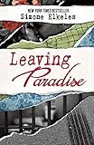 Leaving Paradise: 10th Anniversary Edition (A Leaving Paradise Novel Book 1) (English Edition) livre