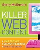 Killer Web Content: Make the Sale, Deliver the Service, Build the Brand (English Edition) livre