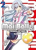 Mai Ball - Fußball ist sexy! Band 2 livre