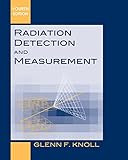 Radiation Detection and Measurement livre